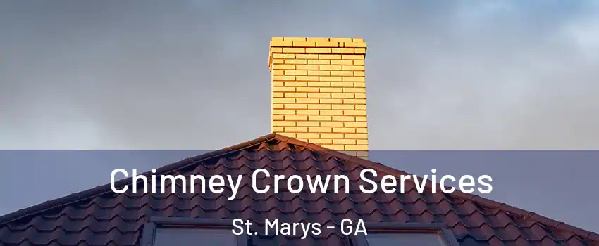  Chimney Crown Services St. Marys - GA