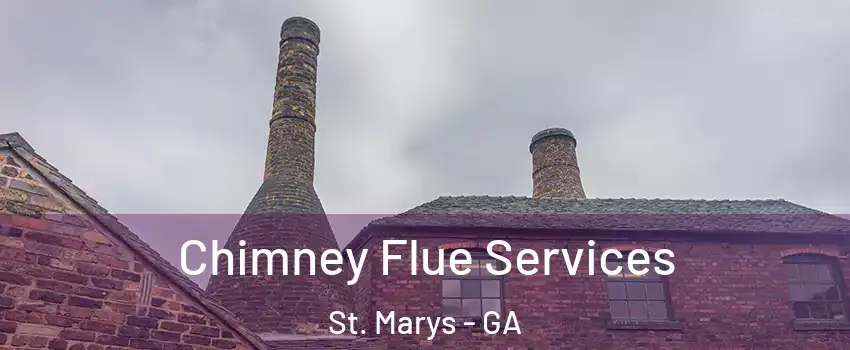  Chimney Flue Services St. Marys - GA