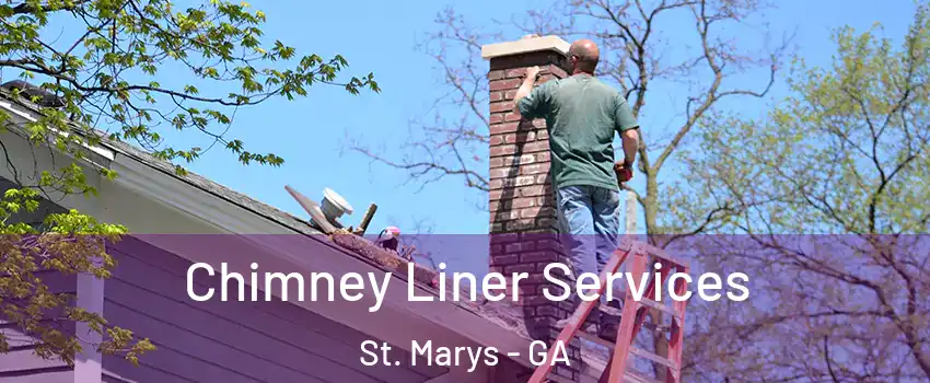  Chimney Liner Services St. Marys - GA