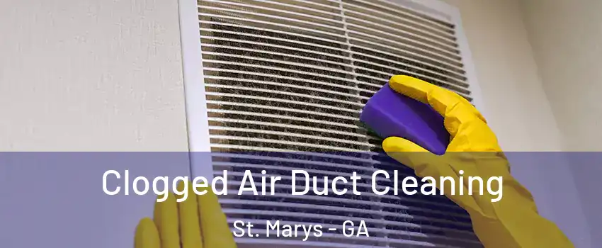  Clogged Air Duct Cleaning St. Marys - GA