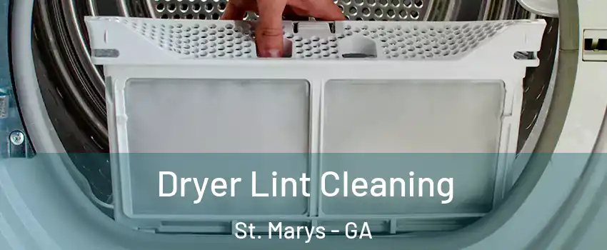  Dryer Lint Cleaning St. Marys - GA