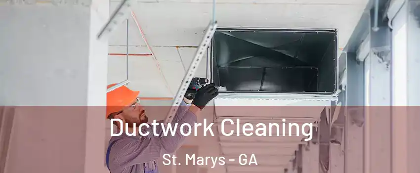  Ductwork Cleaning St. Marys - GA