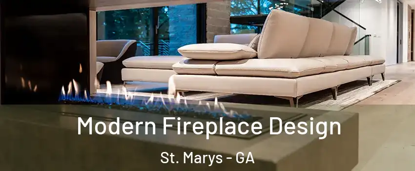  Modern Fireplace Design St. Marys - GA