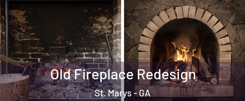  Old Fireplace Redesign St. Marys - GA