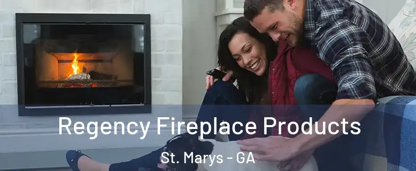  Regency Fireplace Products St. Marys - GA