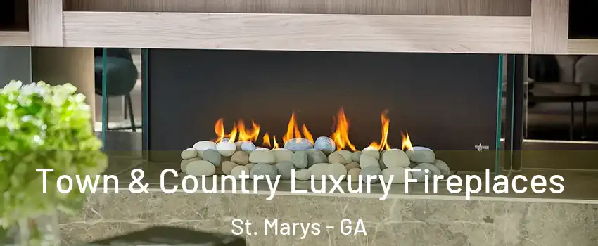  Town & Country Luxury Fireplaces St. Marys - GA
