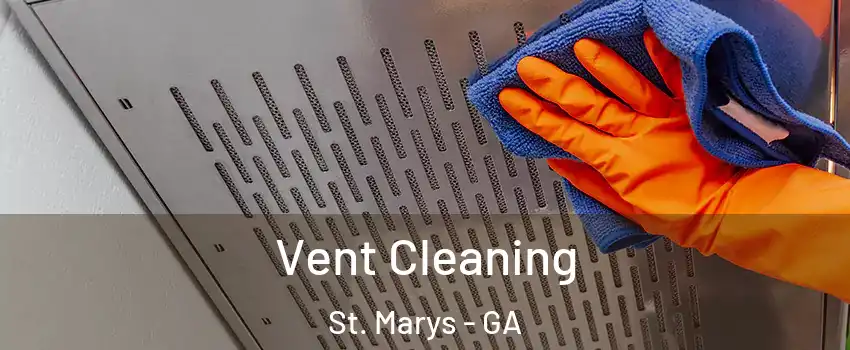  Vent Cleaning St. Marys - GA