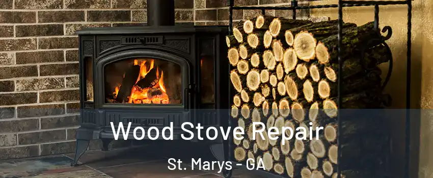  Wood Stove Repair St. Marys - GA